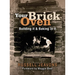 Your Brick Oven: Building It & Baking in It