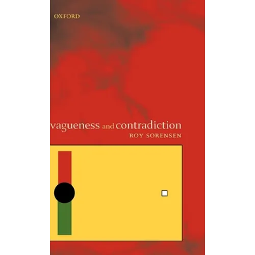 Vagueness and Contradiction