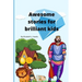 Awesome stories for brilliant kids