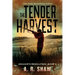 The Tender Harvest: A Post-Apocalyptic Survival Fiction Series