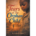 Tears of The Orphan Child