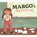 Margo's Big Feelings: An ADHD Story