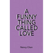 A Funny Thing Called Love