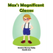 Max's Magnificent Glasses: A children's book about wearing glasses