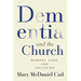 Dementia and the Church: Memory, Care, and Inclusion