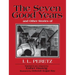 The Seven Good Years: And Other Stories of I. L. Peretz