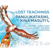 The Lost Teachings / Panuijkatasikl Kina'masuti'l