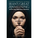 Iran's Great Awakening: How God Is Using a Muslim Convert to Spark Revival