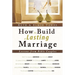 How to Build a Lasting Marriage: Lessons from Bible Couples