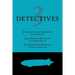 3 Detectives: An Aristocratic Detective / Jane Sprood, Detective / The Deliberate Detective