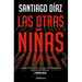 Las Otras Niñas / The Other Girls