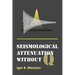 Seismological Attenuation Without Q