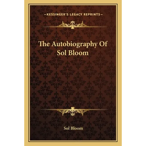 The Autobiography Of Sol Bloom