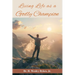 Living Life as a Godly Champion