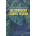 The Dominican Cooking Lexicon: Glossary & Spanish Pronunciation Keys