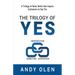 The Trilogy of Yes: Connection, Communication, & Cooperation: A Trilogy of Sales Skills That Inspire Customers to Say Yes