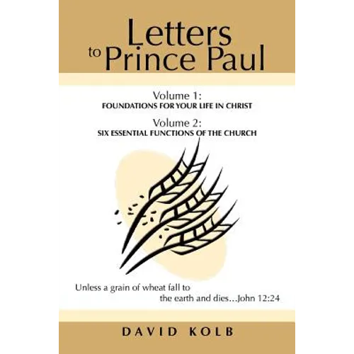 Letters to Prince Paul: Foundations for your Life in Christ