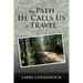The Path He Calls Us To Travel