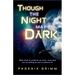 Though the Night May Be Dark