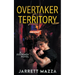 OverTaker Territory: An Action Adventure Series
