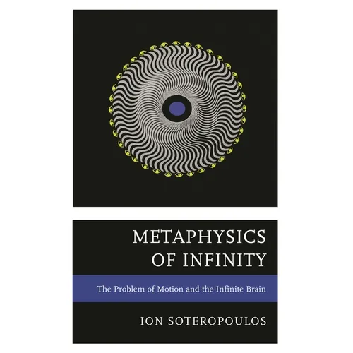 Metaphysics of Infinity: The Problem of Motion and the Infinite Brain