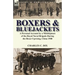 Boxers & Bluejackets: a Personal Account by a Midshipman of the Royal Naval Brigade During the Boxer Uprising, China 1900