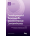Developmental Exposure to Environmental Contaminants
