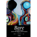 Bare: An Unzipped Anthology