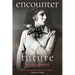 encounter with the future