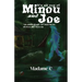 It's All 'Cuz of Minou and Joe