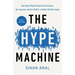 The Hype Machine: How Social Media Disrupts Our Elections, Our Economy, and Our Health--and How We Must Adapt