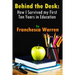 Behind the Desk: How I Survived my First Ten Years in Education