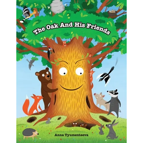 The Oak And His Friends