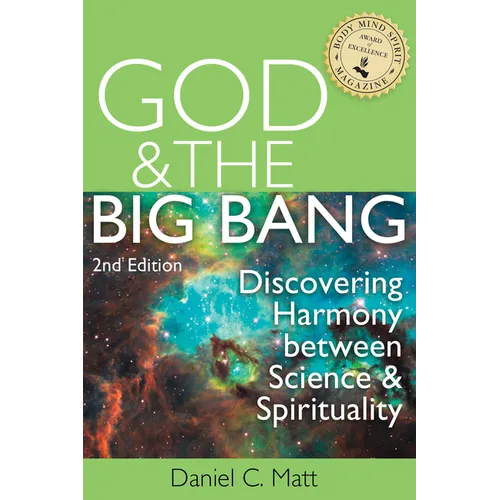 God and the Big Bang, (2nd Edition): Discovering Harmony Between Science and Spirituality