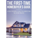 First Time Homebuyer's Guide: The Homebuying Process: What You Need to Know