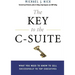 The Key to the C-Suite: What You Need to Know to Sell Successfully to Top Executives