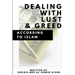 Dealing with Lust and Greed According to Islam