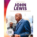 John Lewis: Civil Rights Leader and Congressman: Civil Rights Leader and Congressman