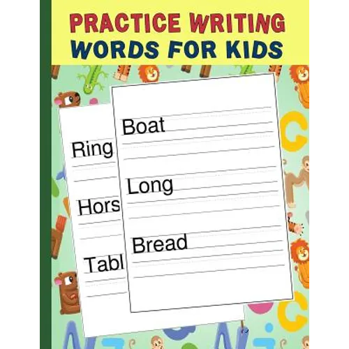 Practice Writing Words for Kids: Words Writing Exercise Workbook - Green