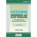 Overcoming Insomnia and Sleep Problems: A self-help guide using Cognitive Behavioral Techniques (16pt Large Print Edition)