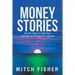 Money Stories: Simple Ways to Help You Manage and Invest Your Money