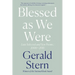 Blessed as We Were: Late Selected and New Poems, 2000-2018