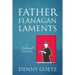 Father Flanagan Laments: A Satirical Novel