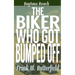 The Biker Who Got Bumped Off
