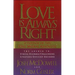 Love Is Always Right