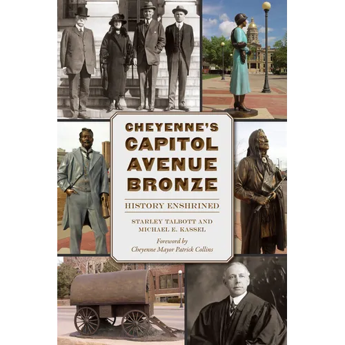 Cheyenne's Capitol Avenue Bronze: History Enshrined
