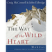 The Way of the Wild Heart Manual