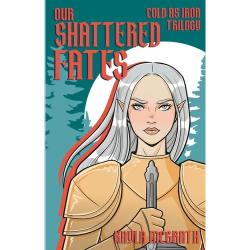 Our Shattered Fates