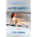 Maybe Marilyn