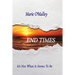End Times: It's Not What It Seems To Be